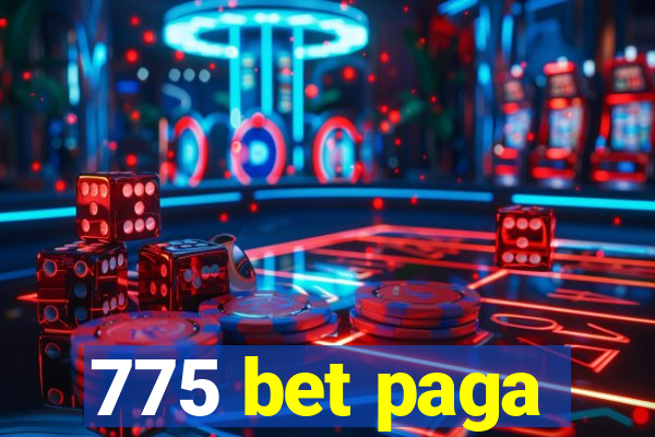 775 bet paga